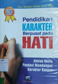 Pendidikan Karakter Berpusat Pada Hati