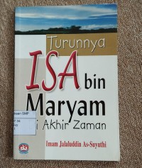 Turunnya ISA bin Maryam Di Akhir Zaman