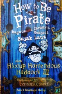 How to Be a Pirate : bagaimana Caranya Menjadi Bajak Laut