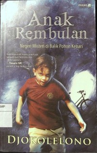 Anak Rembulan : Negeri Misteri di Balik Pohon Kenari