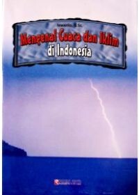 Mengenal Cuaca dan Iklim di Indonesia