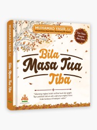 Image of Bila Masa Tua Tiba