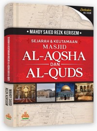 Sejarah & keutamaan masjid Al-Aqsha dan Al-Quds