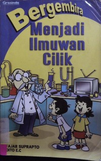 Bergembira Menjadi Ilmuwan Cilik