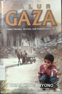 Jalur Gaza Tanah Terjanji, Intifada, dan Pembersihan Etnis