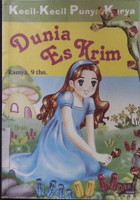 Dunia Es Krim: Kecil-Kecil Punya Karya