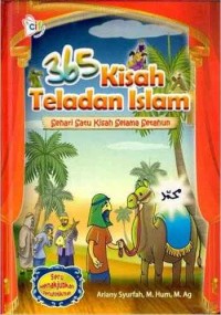 365 kisah teladan islam: sehari satu kisah selama setahun