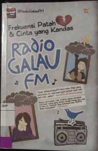 Frekuensi Patah Hati dan Cinta Yang Kandas; Radio Galau FM