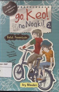 Go, Keo! No, Noaki! #2 : Belut Penentuan