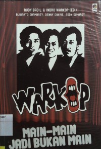 Warkop: Main-main Jadi Bukan Main