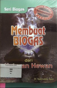 Membuat Biogas dari Kotoran Hewan