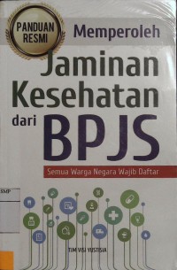 Memperoleh Jaminan Kesehatan dari BPJS