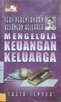 Mengelola keuangan keluarga.