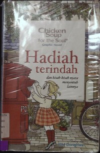 Hadiah Terindah dan Kisah-Kisah nyata menyentuh lainnya : Chicken Soup for the soul