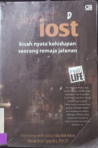 Almost Lost: Kisah Nyata Kehidupan seorang remaja jalanan