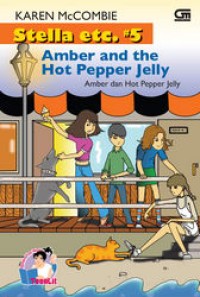 amber dan Hot Pepper Jelly (Amber and the Hot Pepper Jelly) Stella etc.#5
