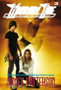 Maximum Ride: Menyelamatkan Dunia dan Olahraga Ekstrem Lainnya