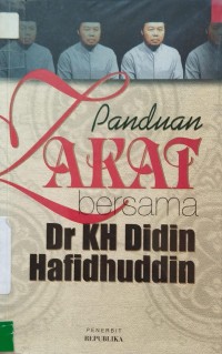 Panduan Zakat Bersama Dr. KH. Didin Hafidhuddin