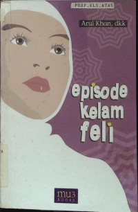 Episode Kelam Feli