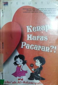 Kenapa Harus Pacaran?