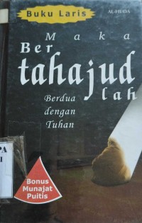 Maka Bertahajudlah  Berdua dengan Tuhan