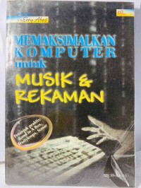 Image of Memaksimalkan Komputer untuk Musik dan Rekaman