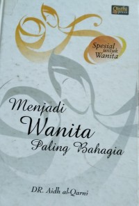 Menjadi Wanita Paling Bahagia