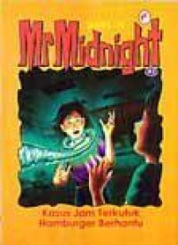 Mr. Midnight # 2 : Kasus Jam Terkutuk Hamburger Berhantu