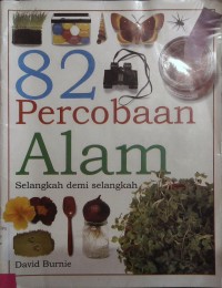 82 Percobaan Alam : Selangkah demi selangkah