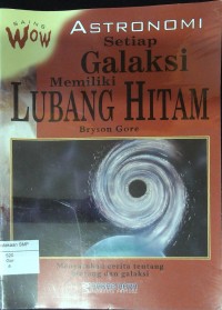 Astronomi : Setiap Galaksi Memilki Lubang Hitam