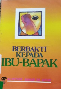 Berbakti Kepada Ibu Bapak