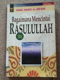 Bagaimana Mencintai Rasulullah