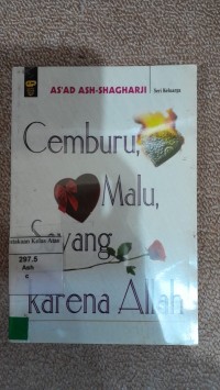 Cemburu, Malu, Sayang  Karena Allah