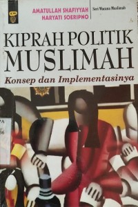 Kiprah Politik Muslimah Konsep dan Implementasinya