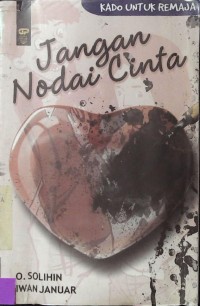 Jangan Nodai Cinta