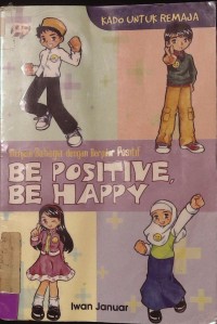 Be Positif be happy