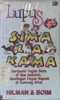 Simalakama : Lupus ABG