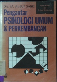 Pengantar Psikologi Umum & Perkembangan