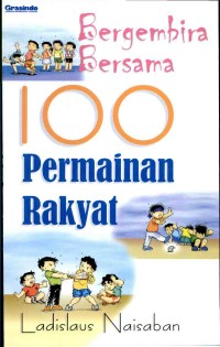 Image of Bergembira Bersama 100 Permainan Rakyat
