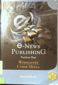 e- News Publishing : Panduan bagi Webmaster Cyber Media