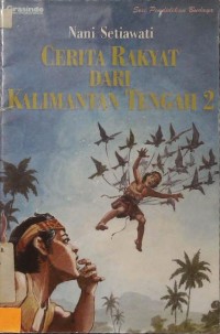 Cerita Rakyat Dari Kalimantan Tengah 2