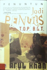 Jadi Penulis T.O.P.  B.G.T