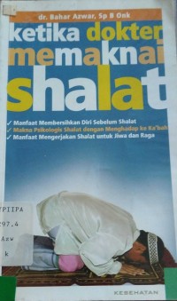 Ketika Dokter Memaknai Shalat