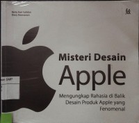 Misteri Desain Apple; Mengungkap Rahasia di Balik Desain Produk Apple yangFenomenal