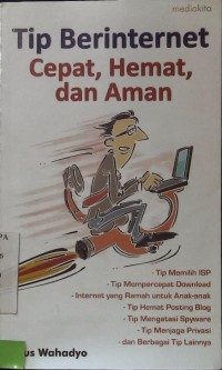 Tip Berinternet Cepat, Hemat, dan Aman