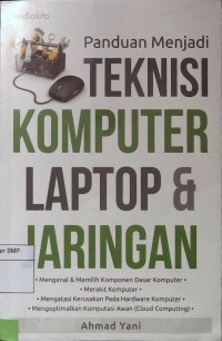 Panduan Menjadi Teknisi Komputer Laptop