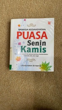 Rahasia Kedahsyatan Puasa Senin Kamis