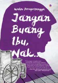 Jangan buang ibu, nak
