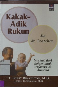 Kakak-Adik Rukun Ala dr. Brazelton