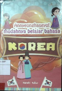 Annyeonghaseyo! Mudahnya Belajar bahasa Korea